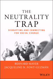 E-book, The Neutrality Trap : Disrupting and Connecting for Social Change, John Wiley & Sons