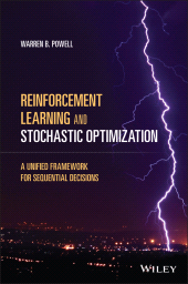 E-book, Reinforcement Learning and Stochastic Optimization : A Unified Framework for Sequential Decisions, John Wiley & Sons