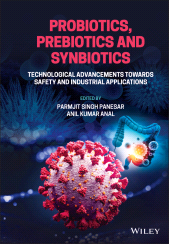 E-book, Probiotics, Prebiotics and Synbiotics : Technological Advancements Towards Safety and Industrial Applications, John Wiley & Sons