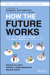 E-book, How the Future Works : Leading Flexible Teams To Do The Best Work of Their Lives, John Wiley & Sons