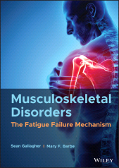 eBook, Musculoskeletal Disorders : The Fatigue Failure Mechanism, John Wiley & Sons