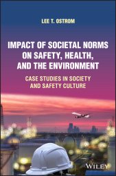 eBook, Impact of Societal Norms on Safety, Health, and the Environment : Case Studies in Society and Safety Culture, John Wiley & Sons