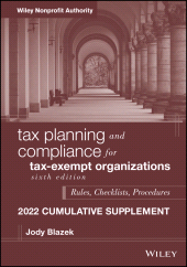 E-book, Tax Planning and Compliance for Tax-Exempt Organizations : Rules, Checklists, Procedures, 2022 Cumulative Supplement, John Wiley & Sons
