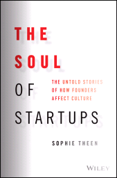 E-book, The Soul of Startups : The Untold Stories of How Founders Affect Culture, John Wiley & Sons