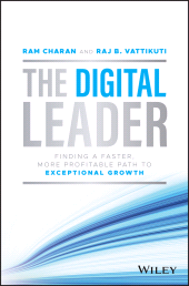 eBook, The Digital Leader : Finding a Faster, More Profitable Path to Exceptional Growth, John Wiley & Sons