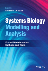 E-book, Systems Biology Modelling and Analysis : Formal Bioinformatics Methods and Tools, John Wiley & Sons