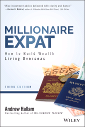 E-book, Millionaire Expat : How To Build Wealth Living Overseas, John Wiley & Sons