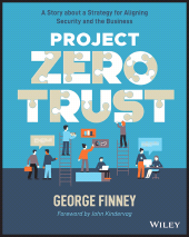 eBook, Project Zero Trust : A Story about a Strategy for Aligning Security and the Business, John Wiley & Sons