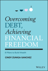E-book, Overcoming Debt, Achieving Financial Freedom : 8 Pillars to Build Wealth, John Wiley & Sons