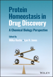 E-book, Protein Homeostasis in Drug Discovery : A Chemical Biology Perspective, John Wiley & Sons
