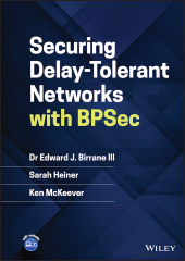 E-book, Securing Delay-Tolerant Networks with BPSec, John Wiley & Sons
