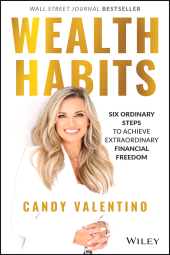 E-book, Wealth Habits : Six Ordinary Steps to Achieve Extraordinary Financial Freedom, John Wiley & Sons