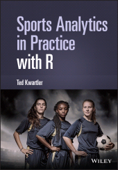 E-book, Sports Analytics in Practice with R, John Wiley & Sons
