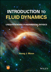 eBook, Introduction to Fluid Dynamics : Understanding Fundamental Physics, John Wiley & Sons