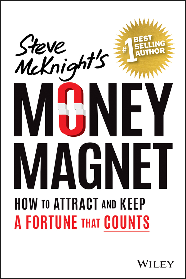 E-book, Money Magnet : How to Attract and Keep a Fortune That Counts, John Wiley & Sons