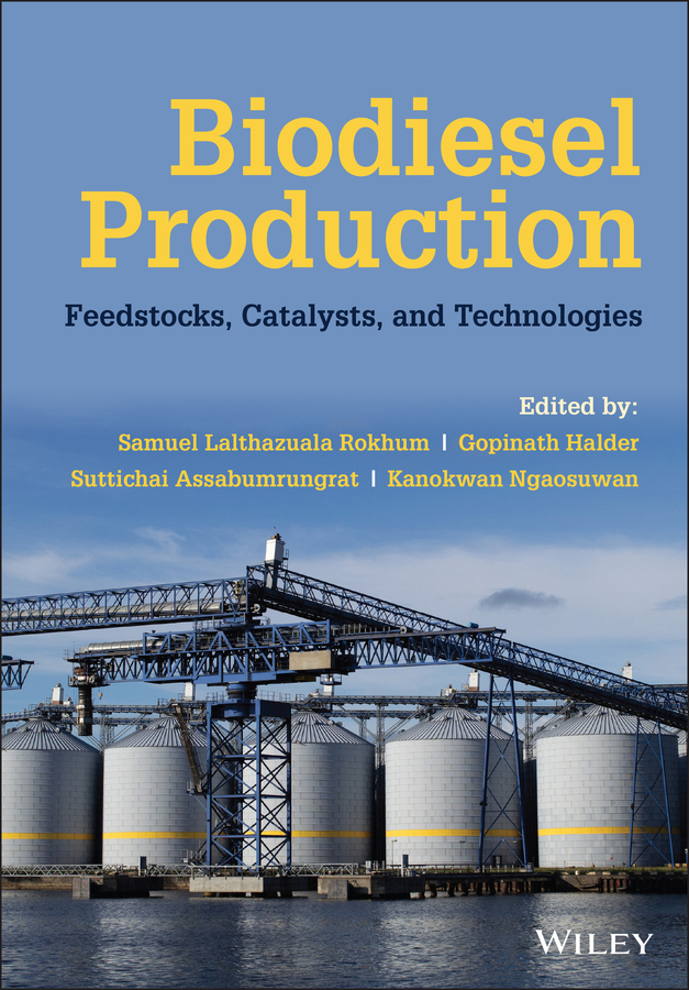 E-book, Biodiesel Production : Feedstocks, Catalysts, and Technologies, John Wiley & Sons