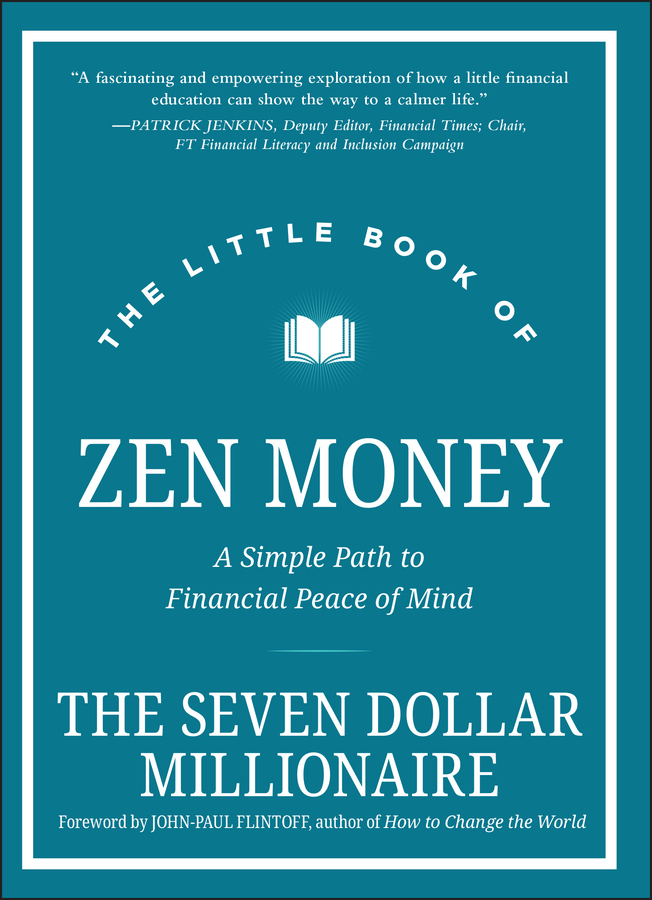 E-book, The Little Book of Zen Money : A Simple Path to Financial Peace of Mind, John Wiley & Sons