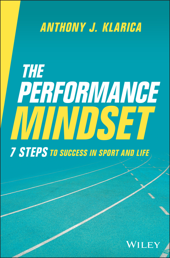 E-book, The Performance Mindset : 7 Steps to Success in Sport and Life, John Wiley & Sons