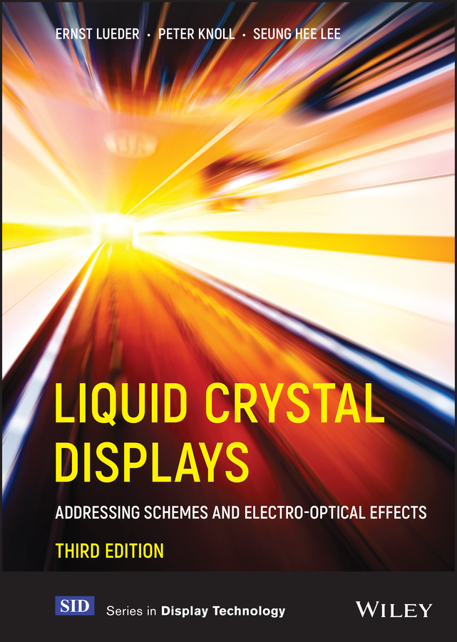 E-book, Liquid Crystal Displays : Addressing Schemes and Electro-Optical Effects, John Wiley & Sons