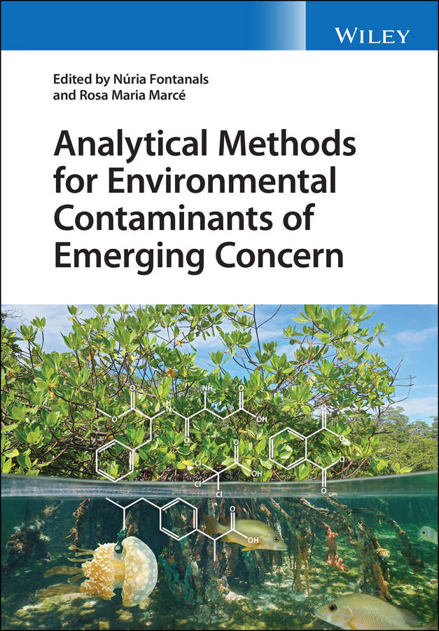 eBook, Analytical Methods for Environmental Contaminants of Emerging Concern, John Wiley & Sons