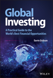 E-book, Global Investing : A Practical Guide to the World's Best Financial Opportunities, John Wiley & Sons