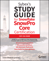 E-book, Sybex's Study Guide for Snowflake SnowPro Core Certification : COF-C02 Exam, John Wiley & Sons