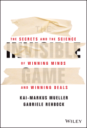 E-book, The Invisible Game : The Secrets and the Science of Winning Minds and Winning Deals, John Wiley & Sons