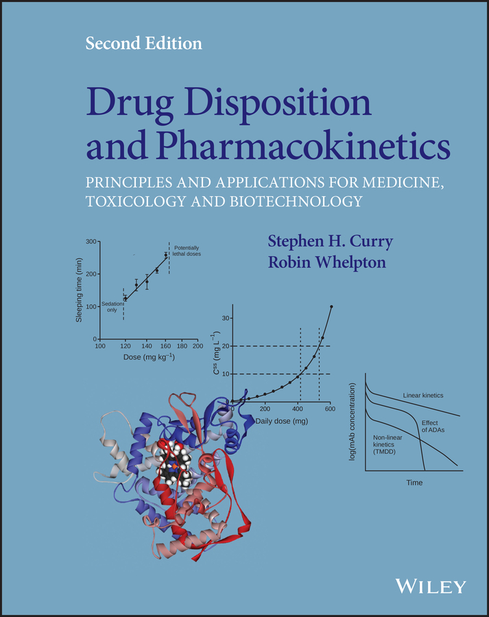 E-book, Drug Disposition and Pharmacokinetics : Principles and Applications for Medicine, Toxicology and Biotechnology, John Wiley & Sons
