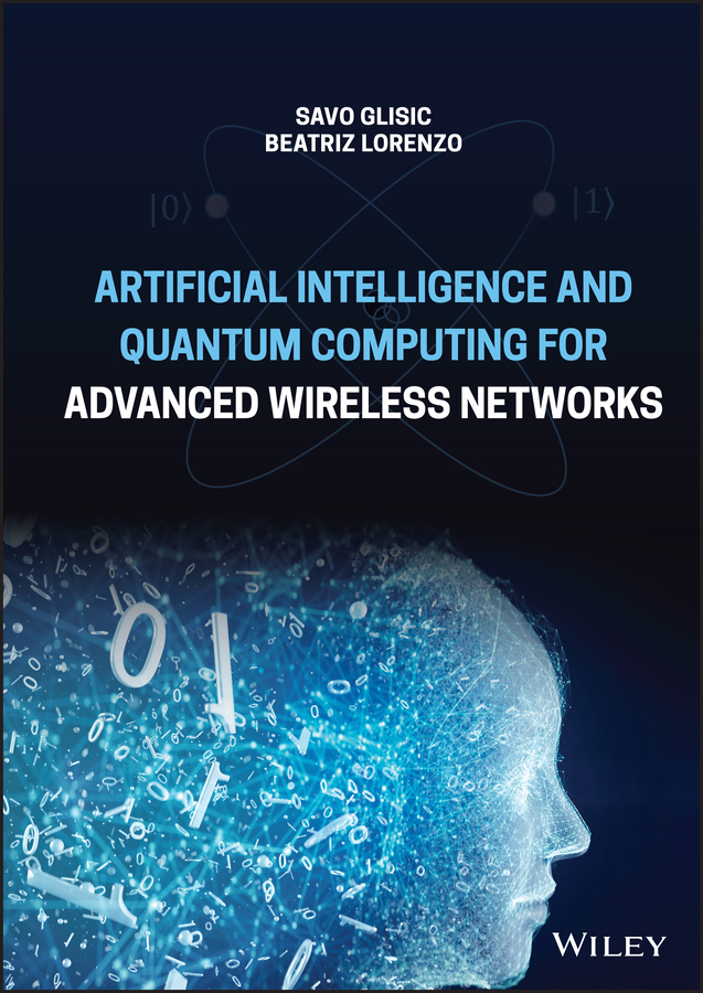E-book, Artificial Intelligence and Quantum Computing for Advanced Wireless Networks, John Wiley & Sons