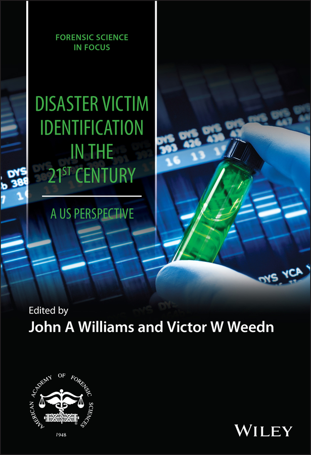 eBook, Disaster Victim Identification in the 21st Century : A US Perspective, John Wiley & Sons