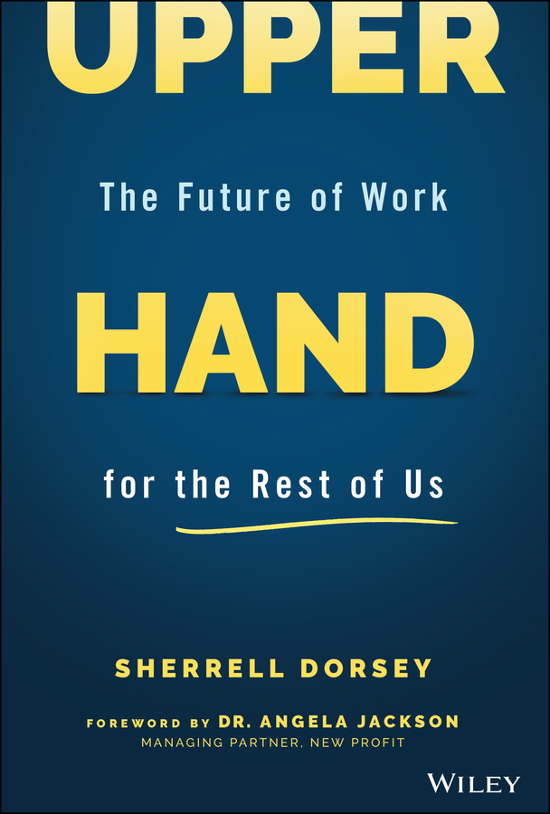 eBook, Upper Hand : The Future of Work for the Rest of Us, John Wiley & Sons