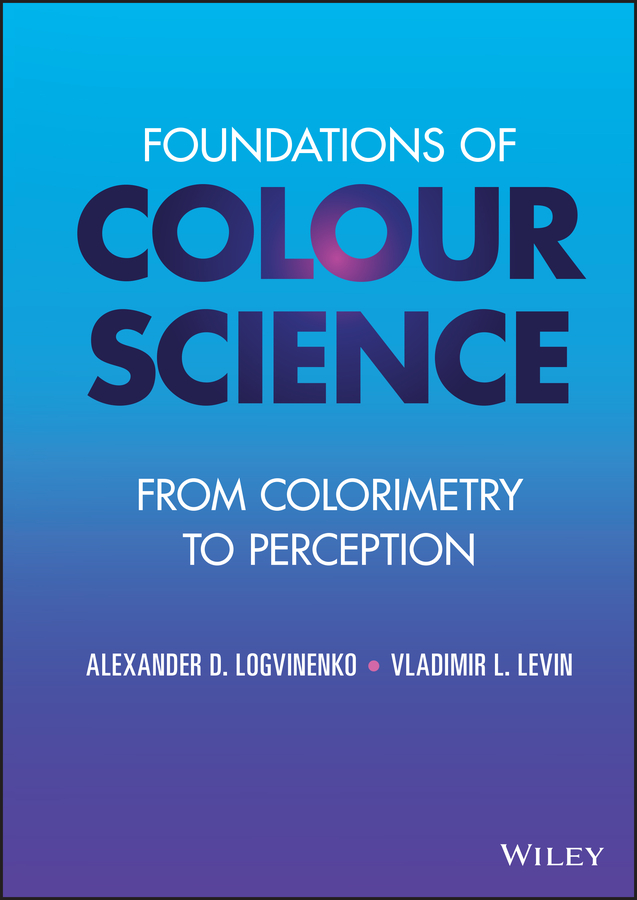 E-book, Foundations of Colour Science : From Colorimetry to Perception, John Wiley & Sons
