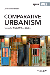 E-book, Comparative Urbanism : Tactics for Global Urban Studies, John Wiley & Sons