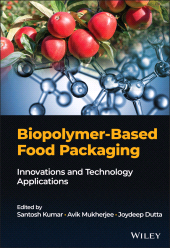 E-book, Biopolymer-Based Food Packaging : Innovations and Technology Applications, John Wiley & Sons