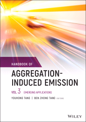 eBook, Handbook of Aggregation-Induced Emission, Volume 3 : Emerging Applications, John Wiley & Sons