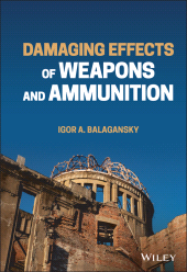 eBook, Damaging Effects of Weapons and Ammunition, John Wiley & Sons
