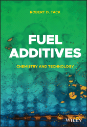 eBook, Fuel Additives : Chemistry and Technology, John Wiley & Sons