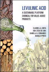 E-book, Levulinic Acid : A Sustainable Platform Chemical for Value-Added Products, John Wiley & Sons