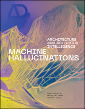 E-book, Machine Hallucinations : Architecture and Artificial Intelligence, John Wiley & Sons