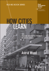 eBook, How Cities Learn : Tracing Bus Rapid Transit in South Africa, John Wiley & Sons