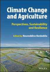 E-book, Climate Change and Agriculture : Perspectives, Sustainability and Resilience, John Wiley & Sons
