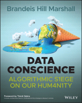 E-book, Data Conscience : Algorithmic Siege on our Humanity, John Wiley & Sons