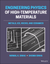 E-book, Engineering Physics of High-Temperature Materials : Metals, Ice, Rocks, and Ceramics, John Wiley & Sons