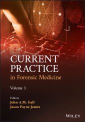 E-book, Current Practice in Forensic Medicine, Volume 3, John Wiley & Sons