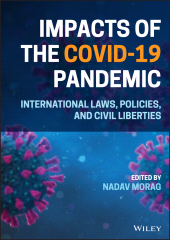 eBook, Impacts of the Covid-19 Pandemic : International Laws, Policies, and Civil Liberties, John Wiley & Sons