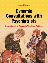 E-book, Dynamic Consultations with Psychiatrists : Understanding Severely Troubled Patients, John Wiley & Sons