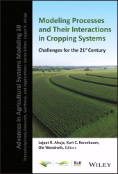 E-book, Modeling Processes and Their Interactions in Cropping Systems : Challenges for the 21st Century, John Wiley & Sons