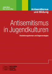 E-book, Antisemitismus in Jugendkulturen : Erscheinungsformen und Gegenstrategien, Wochenschau Verlag