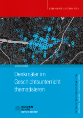 E-book, Denkmäler im Geschichtsunterricht thematisieren, Wochenschau Verlag