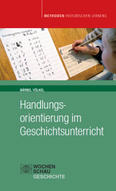 E-book, Handlungsorientierung im Geschichtsunterricht, Wochenschau Verlag